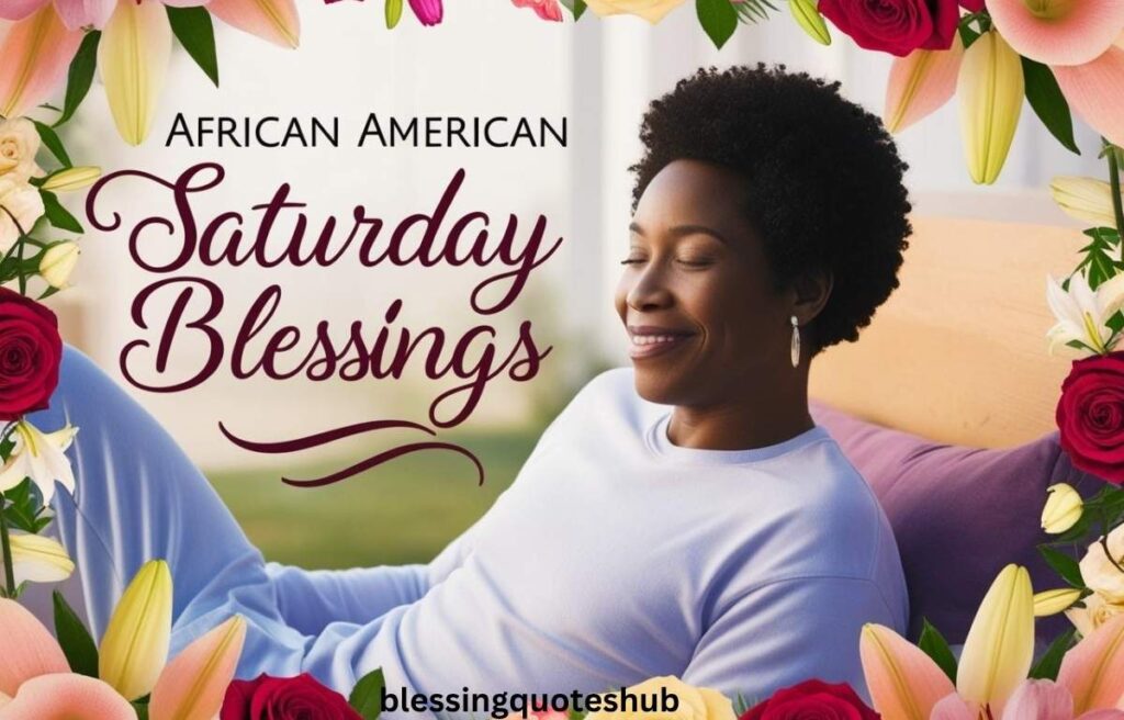 Meaning of African American Saturday Blessings
