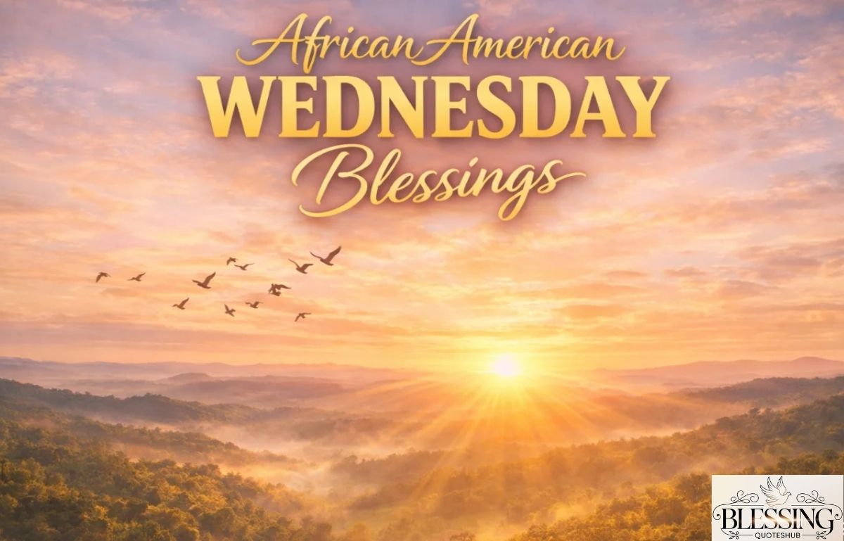 African American Wednesday Blessings and Prayers, Quotes