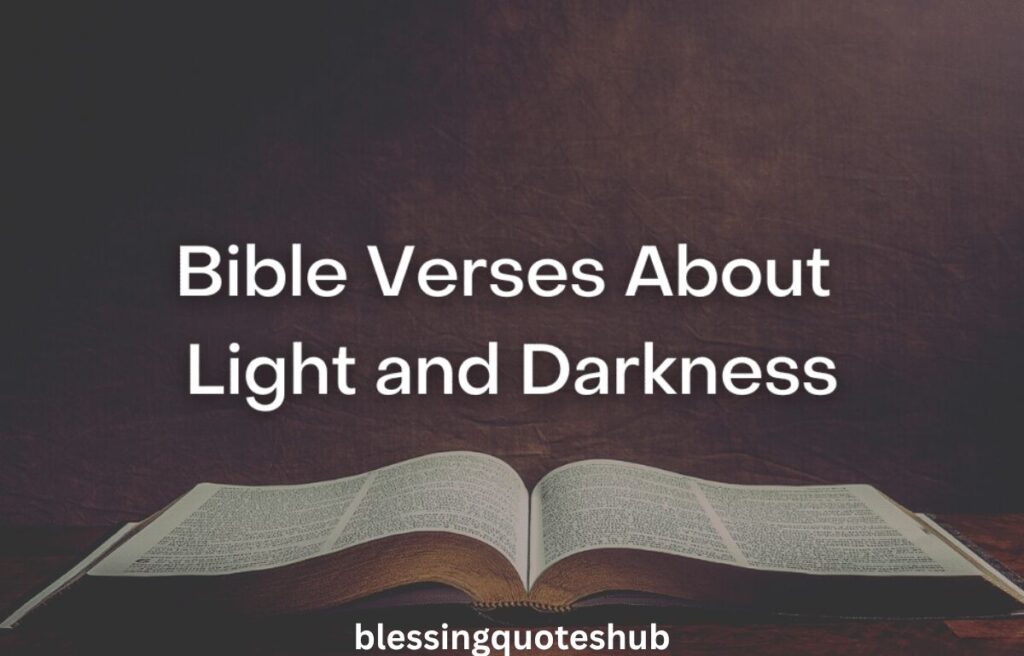 Bible Verses About Light and Darkness