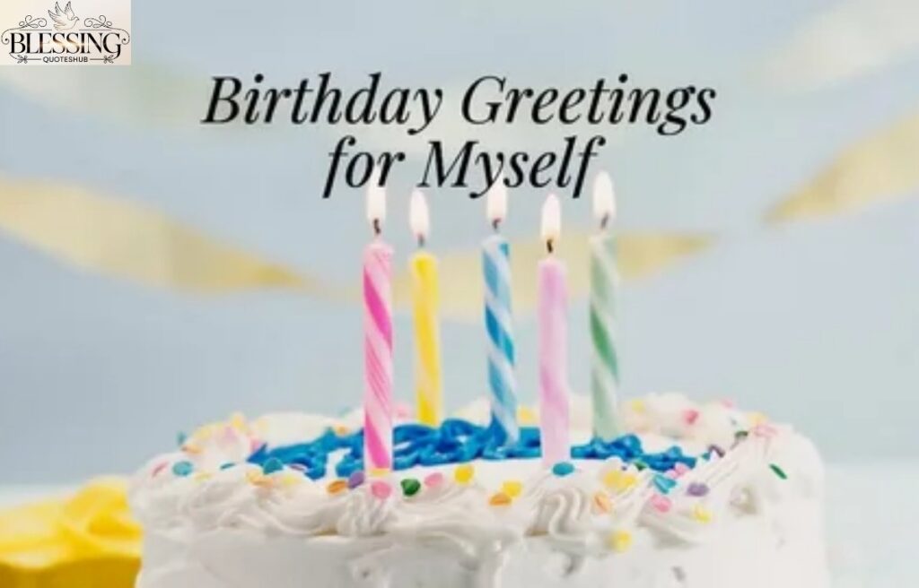 Birthday Wishes for Myself as Self Motivation