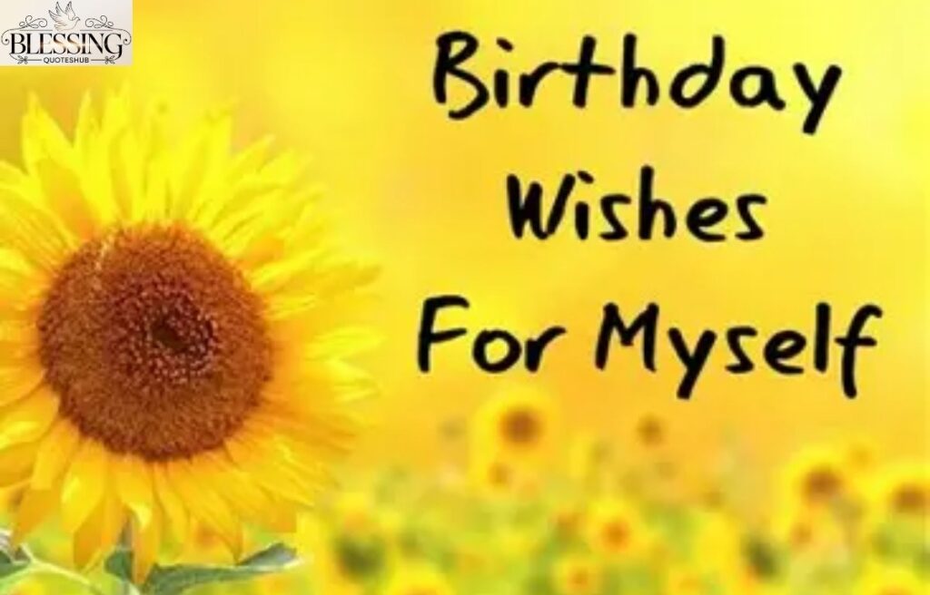 Deep Reflection Birthday Wishes for Myself