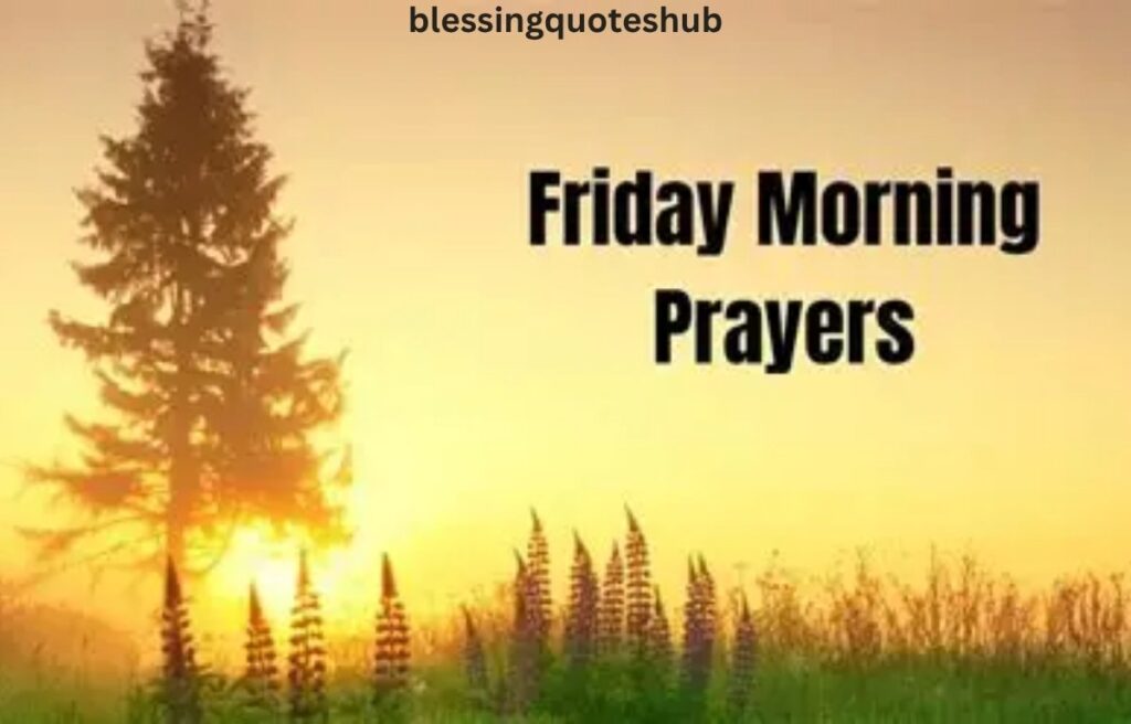 Friday Morning Prayers and Spiritual Renewal