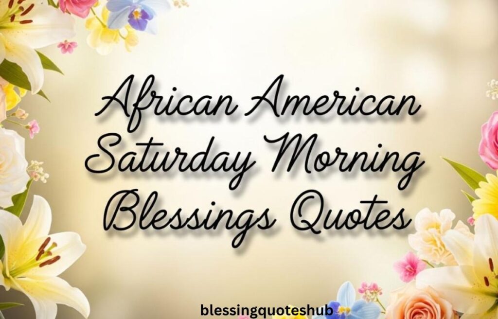 Positive Saturday Prayers African American 