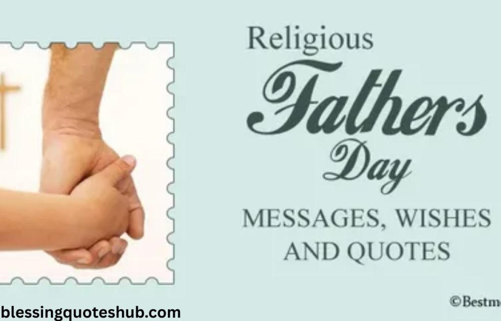Religious Father’s Day Blessings (Christian & Islamic)