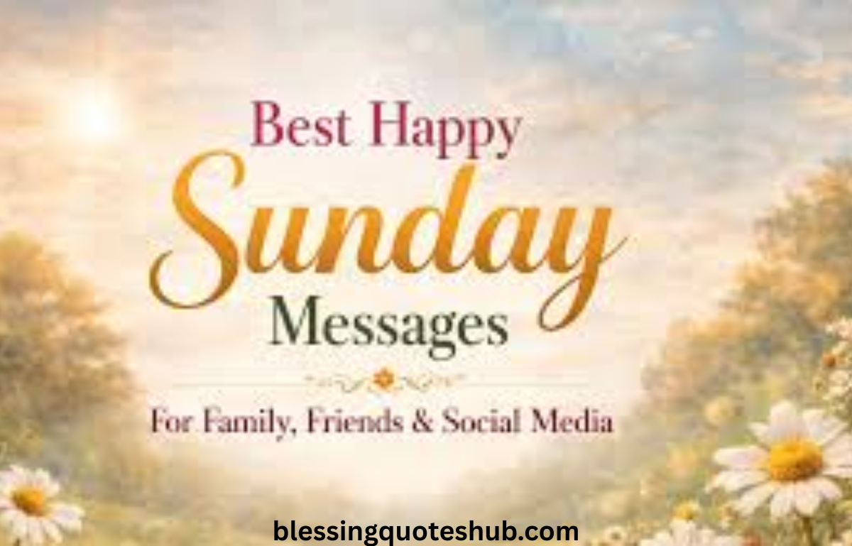 Sunday Messages, Blessings, Prayers, and Wishes