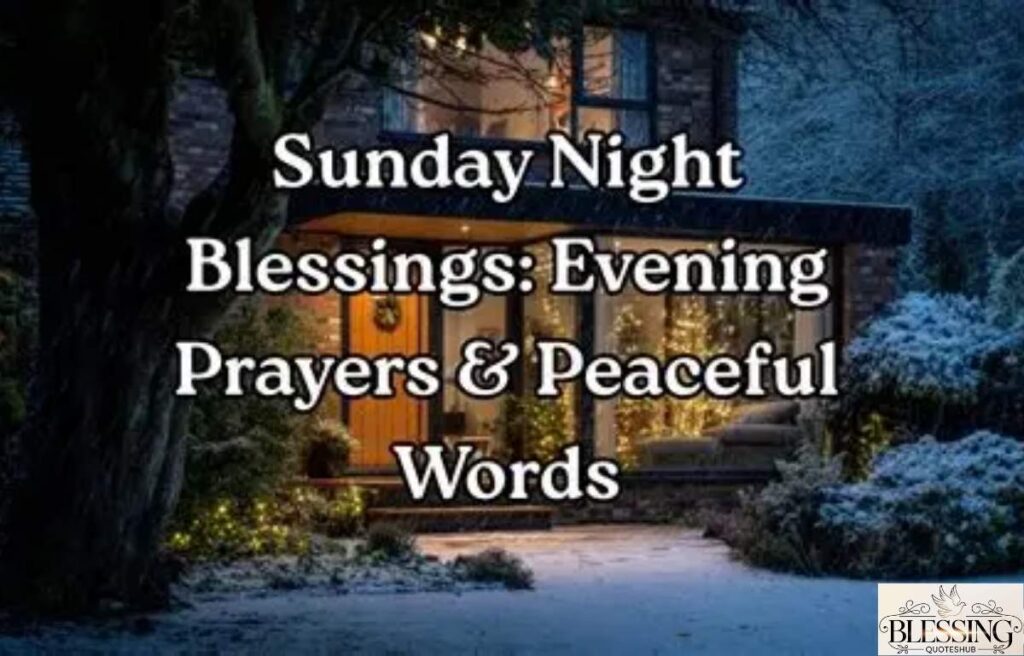 Sunday Night Blessings Before Sleep