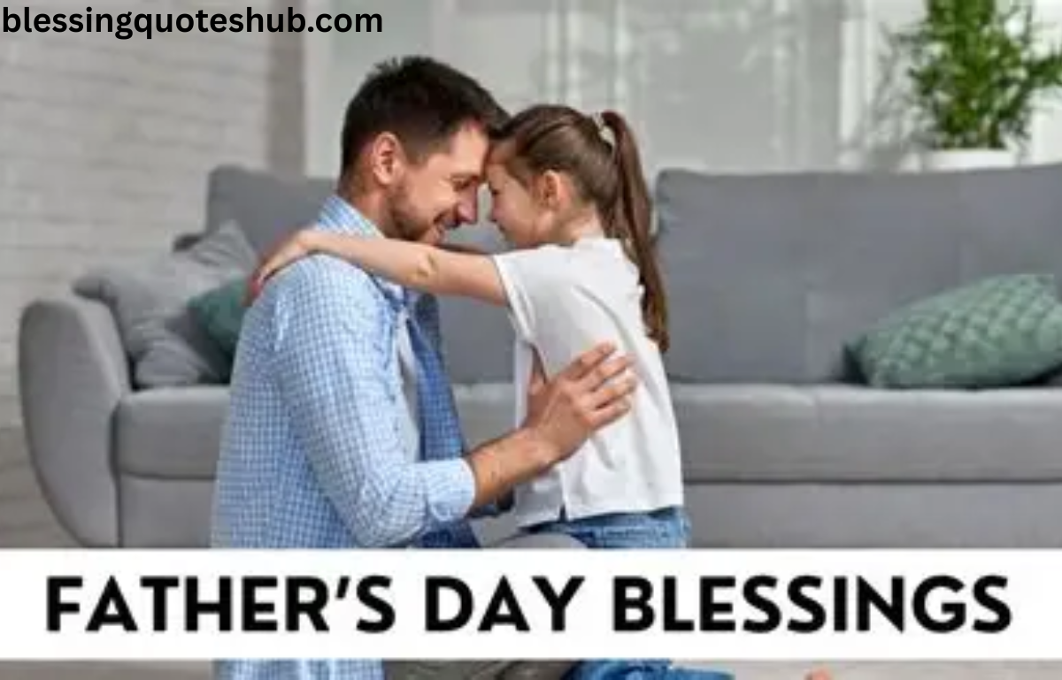 What Are Father’s Day Blessings?
