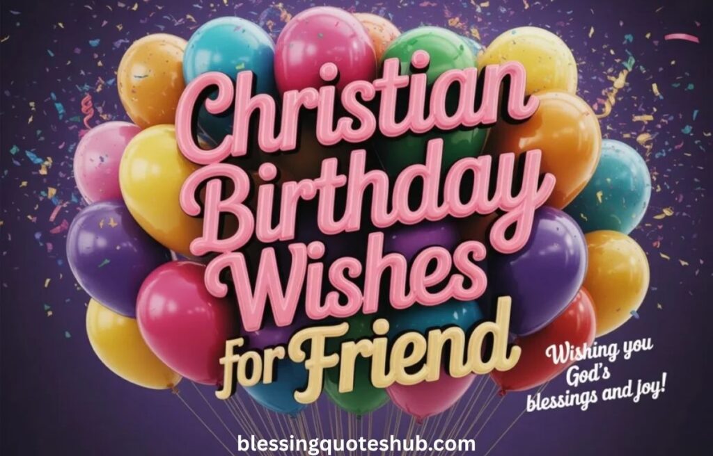 Christian Birthday Wishes for Friends