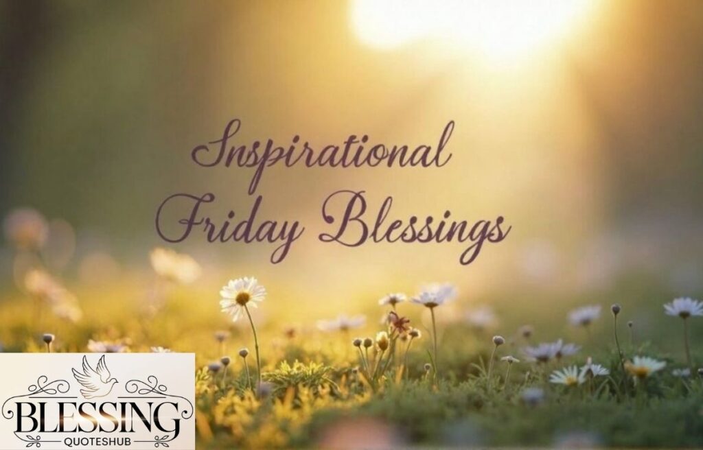 Inspirational Friday Blessings 