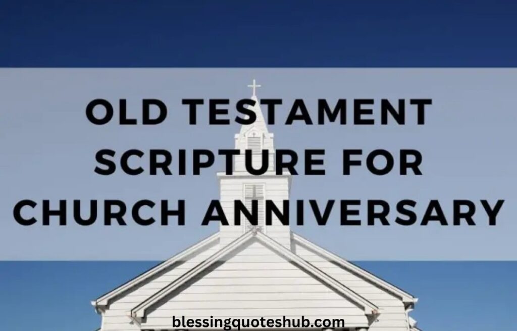 Old Testament Church Anniversary Bible Verses 